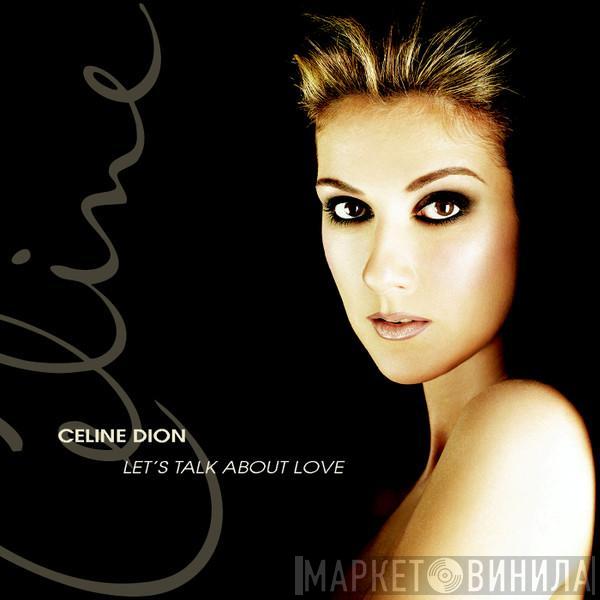  Céline Dion  - Let's Talk About Love