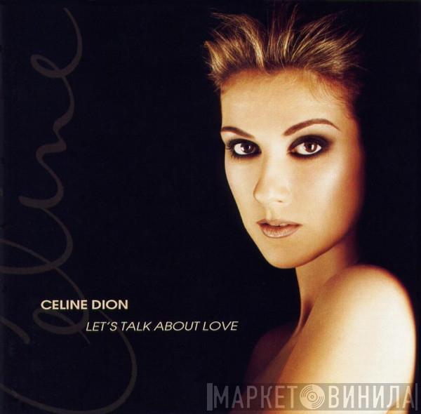  Céline Dion  - Let's Talk About Love