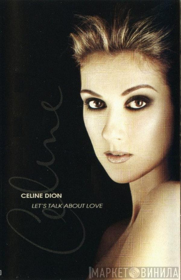  Céline Dion  - Let's Talk About Love