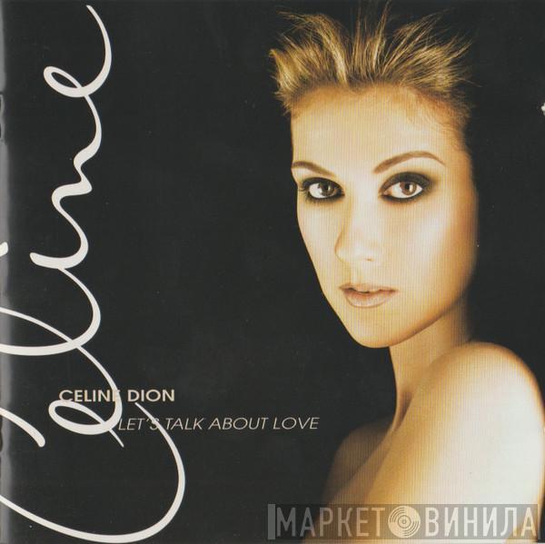  Céline Dion  - Let's Talk About Love