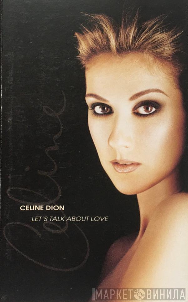  Céline Dion  - Let's Talk About Love