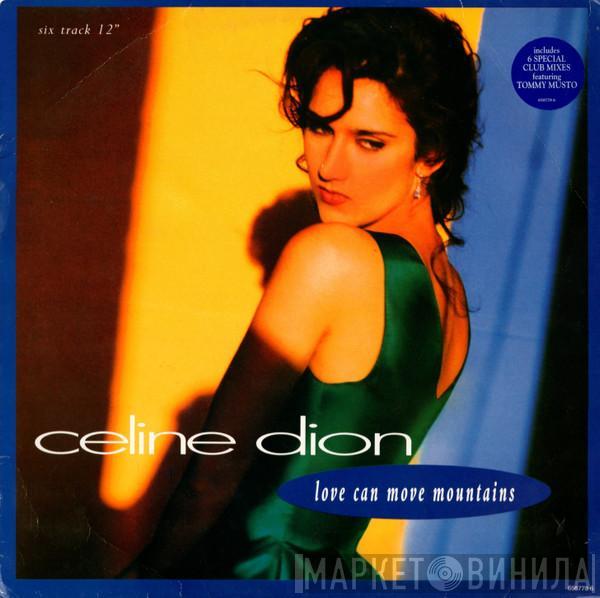 Céline Dion - Love Can Move Mountains