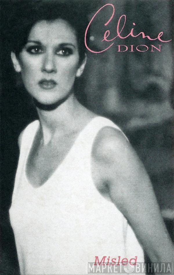 Céline Dion - Misled