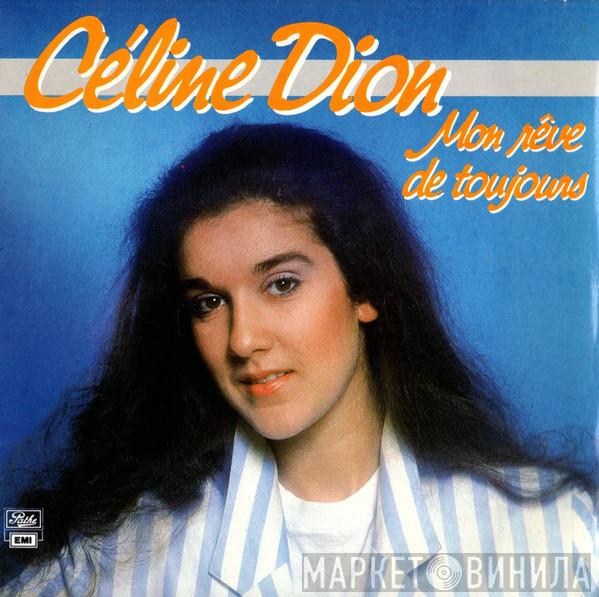  Céline Dion  - Mon Rêve De Toujours