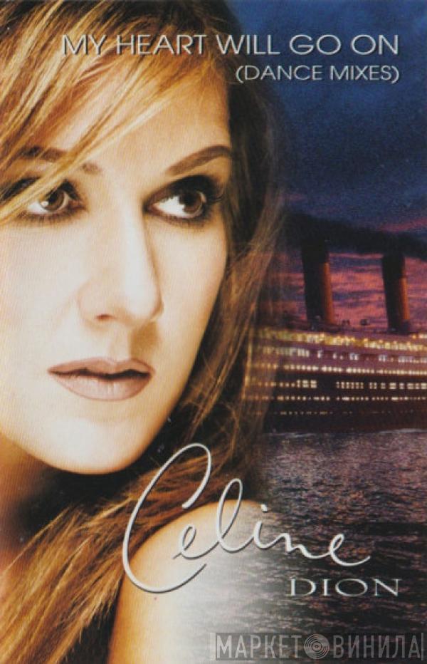  Céline Dion  - My Heart Will Go On (Dance Mixes)