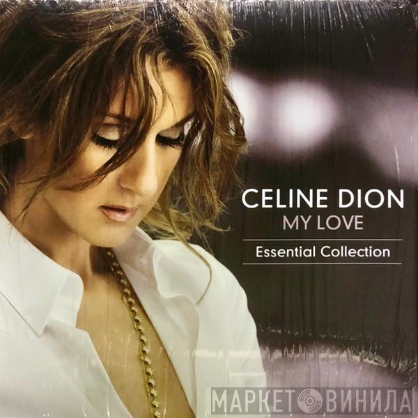 Céline Dion - My Love Essential Collection