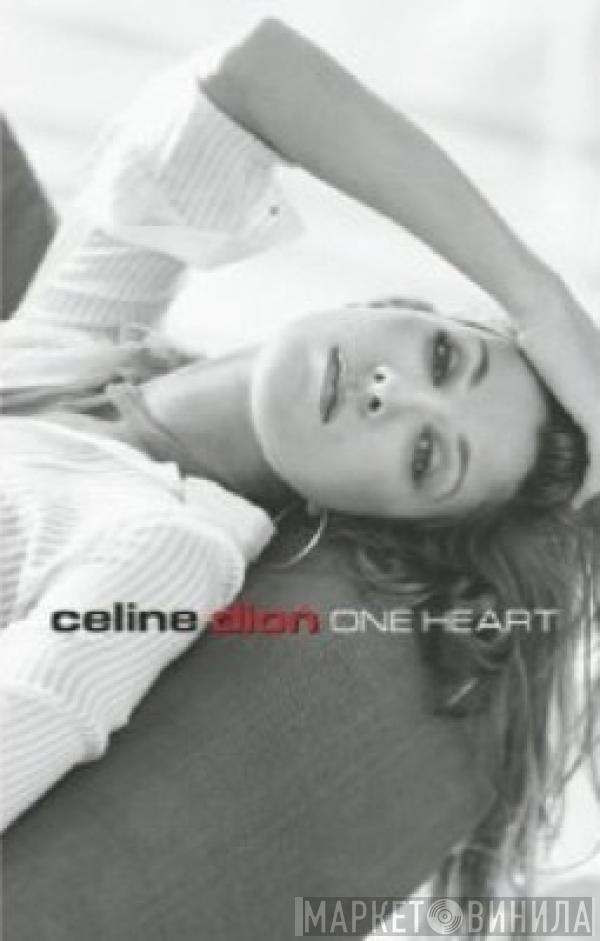  Céline Dion  - One Heart