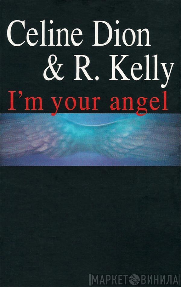 Céline Dion, R. Kelly - I'm Your Angel