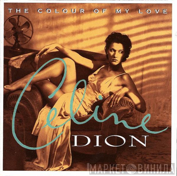  Céline Dion  - The Colour Of My Love