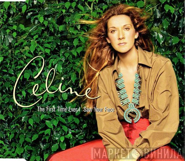 Céline Dion - The First Time Ever I Saw Your Face