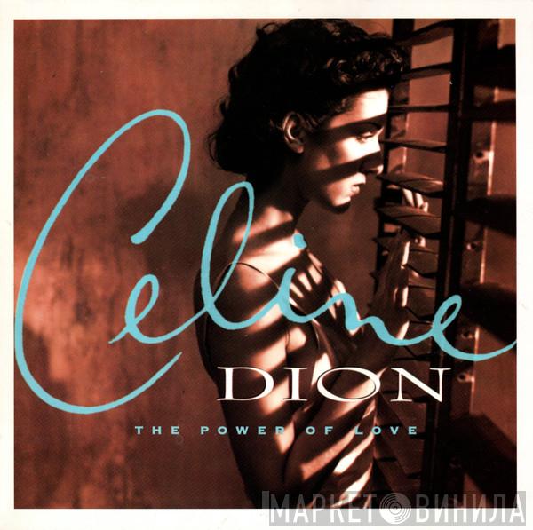  Céline Dion  - The Power Of Love