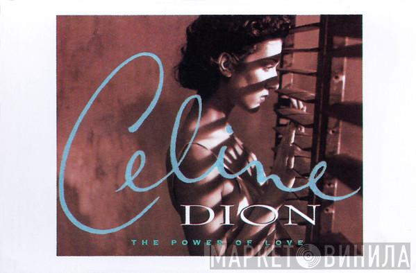  Céline Dion  - The Power Of Love