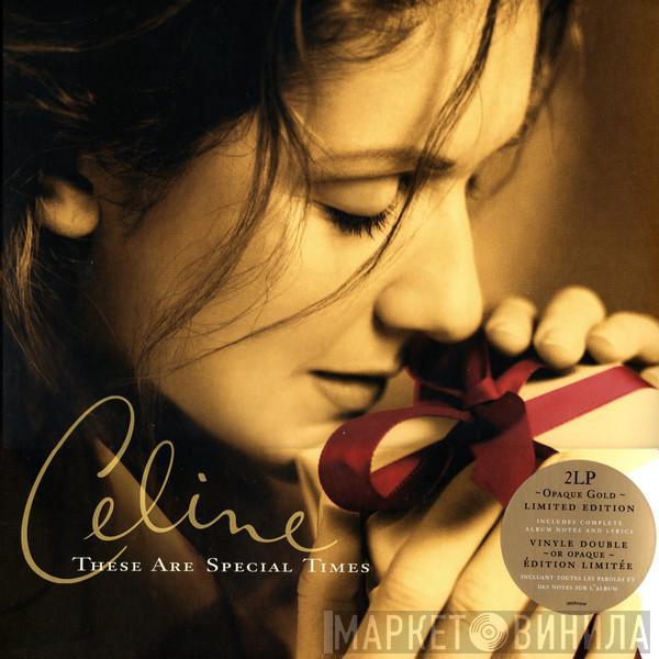 Céline Dion - These Are Special Times