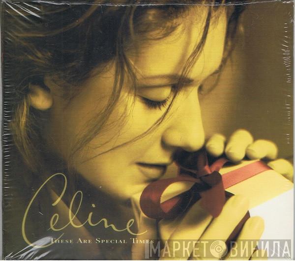  Céline Dion  - These Are Special Times