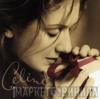  Céline Dion  - These Are Special Times