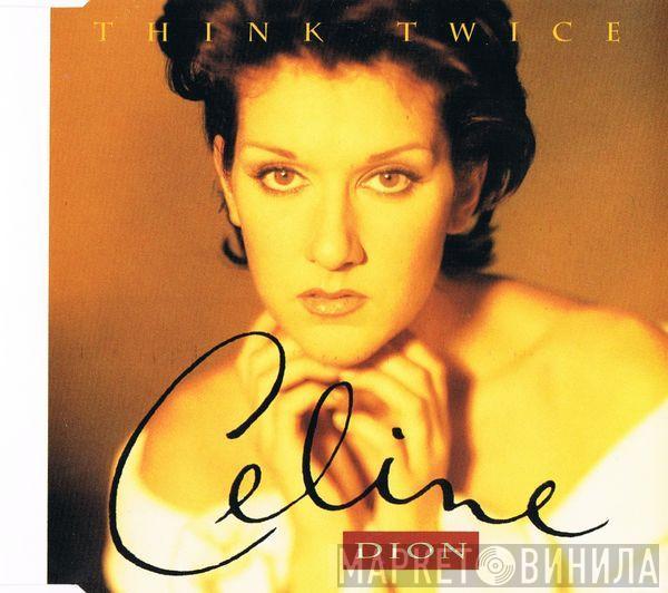Céline Dion - Think Twice