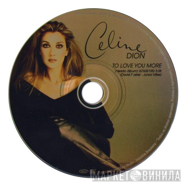  Céline Dion  - To Love You More