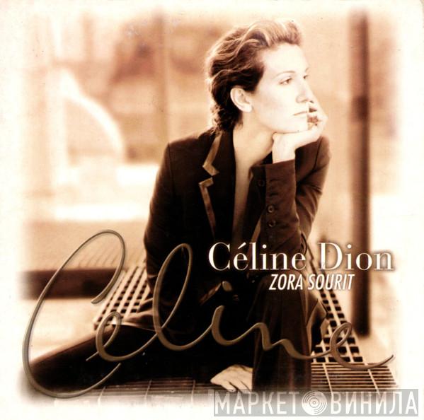 Céline Dion - Zora Sourit