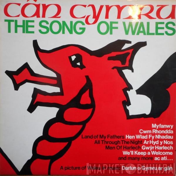  - Cân Cymru = The Song Of Wales