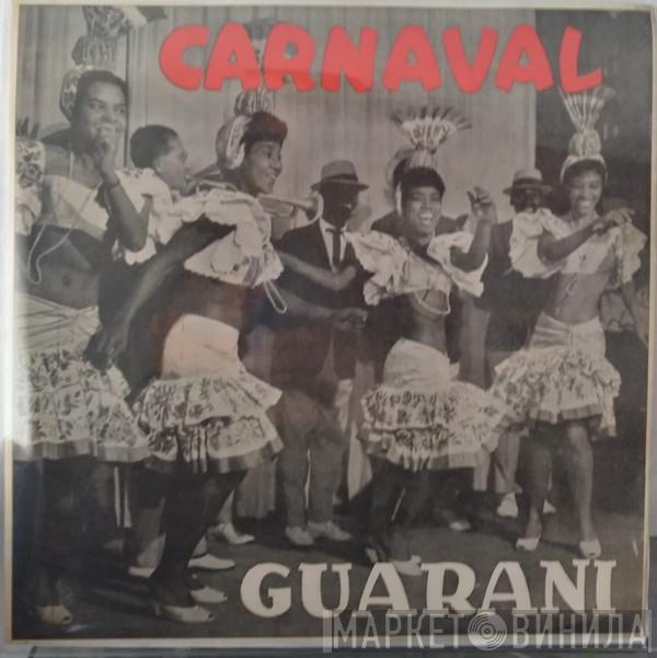 , Côro E Orquestra Guarani , Adalto Silva  Darcy Barbosa  - Carnaval Guarani