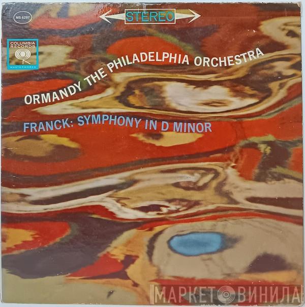 , César Franck , Eugene Ormandy  The Philadelphia Orchestra  - Symphony In D Minor