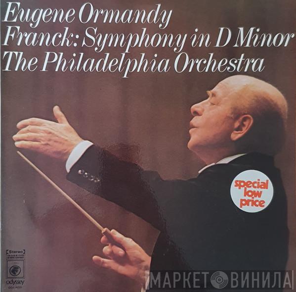 , César Franck , Eugene Ormandy  The Philadelphia Orchestra  - Symphony In D Minor