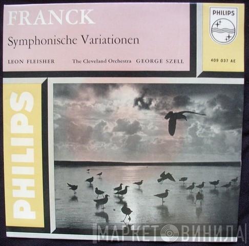 , César Franck , Leon Fleisher , The Cleveland Orchestra  George Szell  - Symphonische Variationen