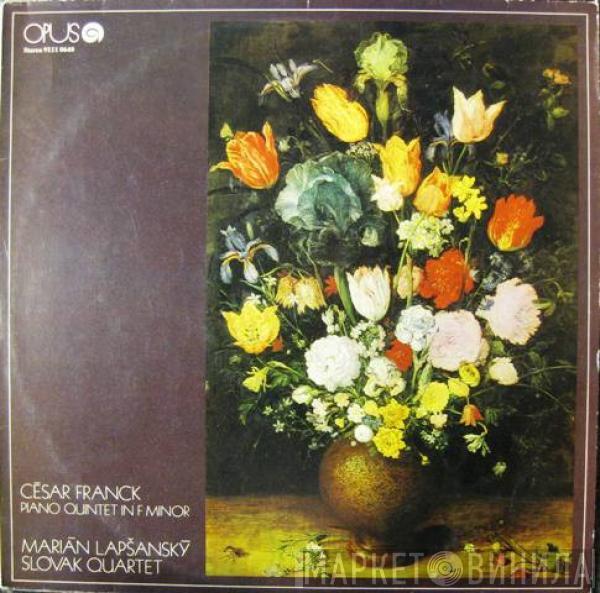 César Franck, Marián Lapšanský, The Slovak Quartet - Piano Quintet In F Minor