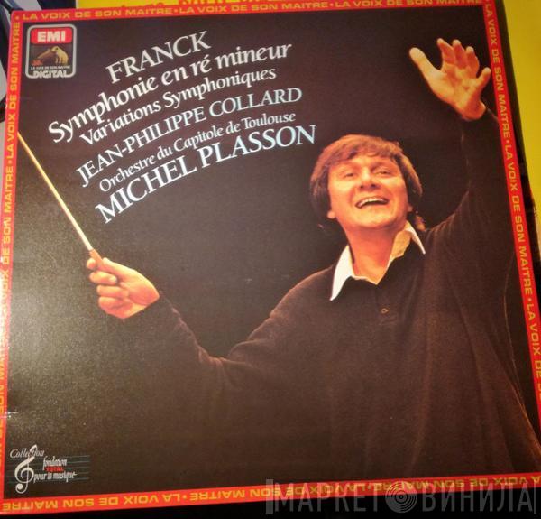 , César Franck , Orchestre National Du Capitole De Toulouse , Jean-Philippe Collard  Michel Plasson  - Symphony In D Minor Symphonic Variations