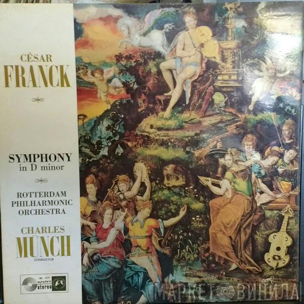 César Franck, Rotterdams Philharmonisch Orkest, Charles Munch - Symphony In D Minor