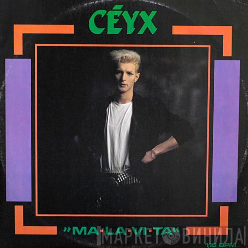 Céyx - Ma-La-Vi-Ta
