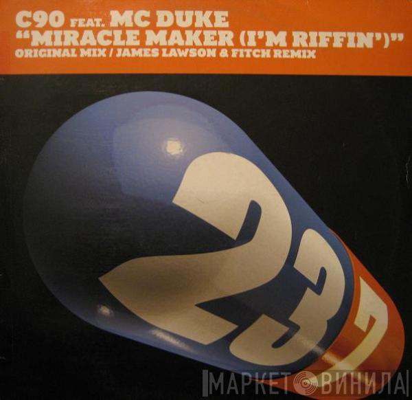 C90, MC Duke - Miracle Maker (I'm Riffin')