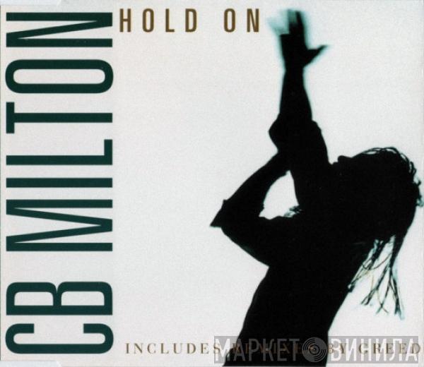 CB Milton - Hold On