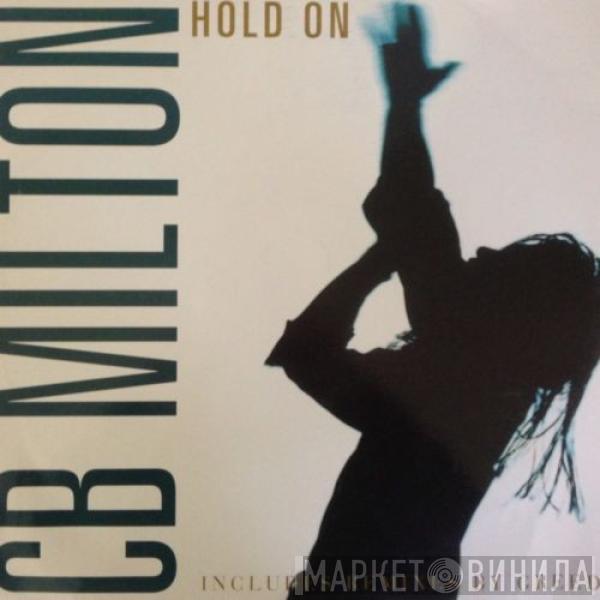 CB Milton - Hold On