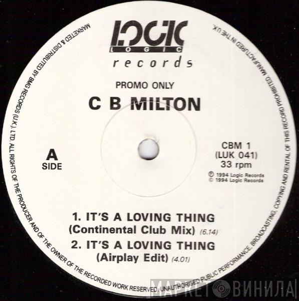 CB Milton - It's A Loving Thing