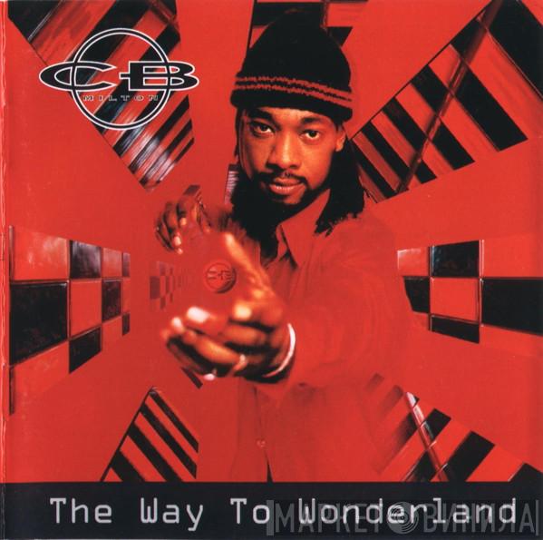  CB Milton  - The Way To Wonderland