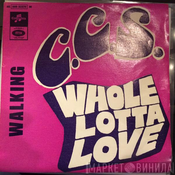  CCS  - Whole Lotta Love