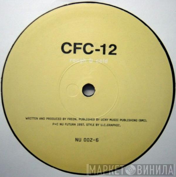 CFC-12 - Rough & Cold