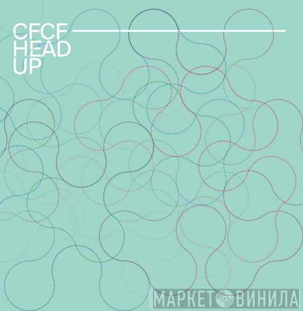 CFCF - Head Up