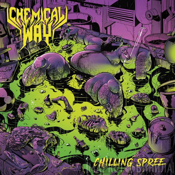 CHEMICAL WAY - Chilling Spree