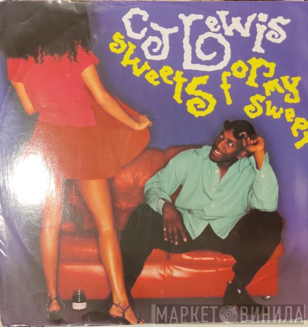 CJ Lewis - Sweets For My Sweet