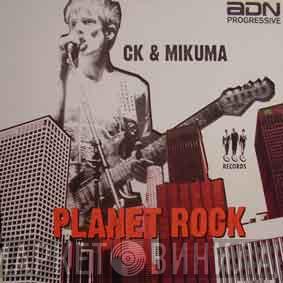 CK, Mikuma - Planet Rock