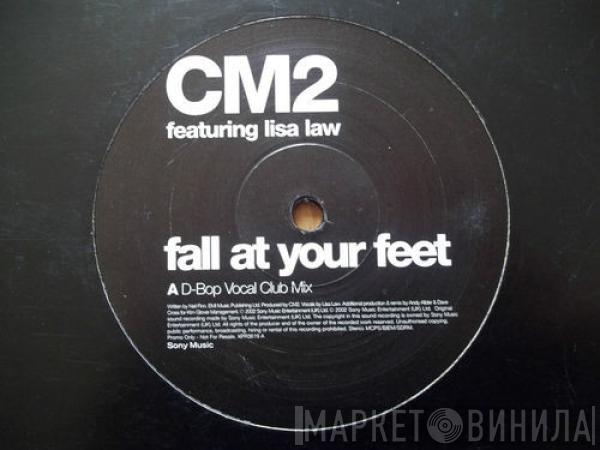 CM2, Lisa Law - Fall At Your Feet