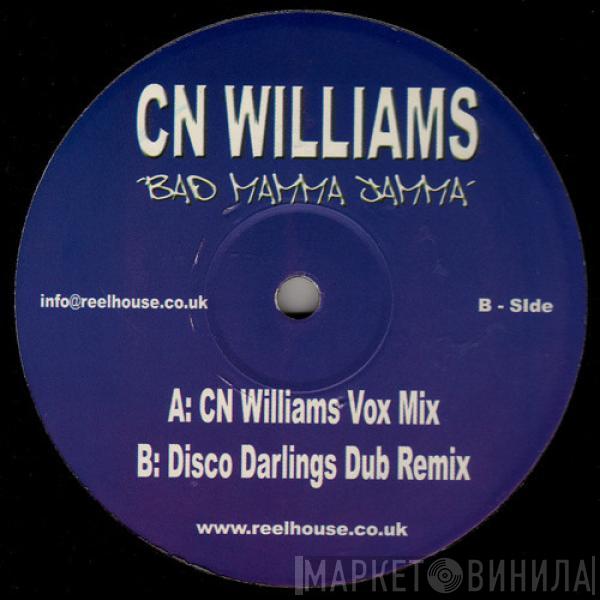 CN Williams - Bad Mamma Jamma'