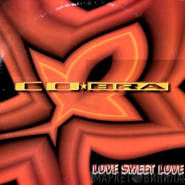 CO*BRA - Love Sweet Love