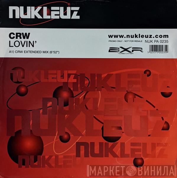 CRW - Lovin