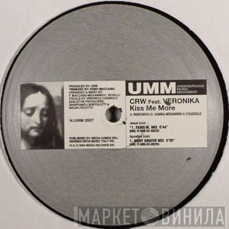 CRW, Veronika - Kiss Me More