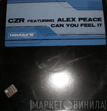 CZR, Alex Peace - Can You Feel It