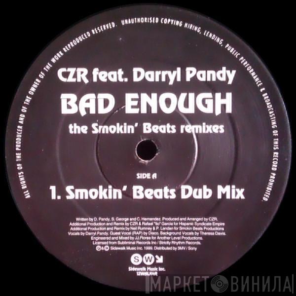 CZR, Darryl Pandy - Bad Enough (The Smokin’ Beats Remixes)