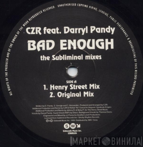 CZR, Darryl Pandy - Bad Enough - The Subliminal Mixes